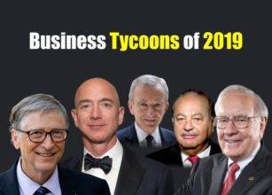 Top Business Tycoons in the world 2019